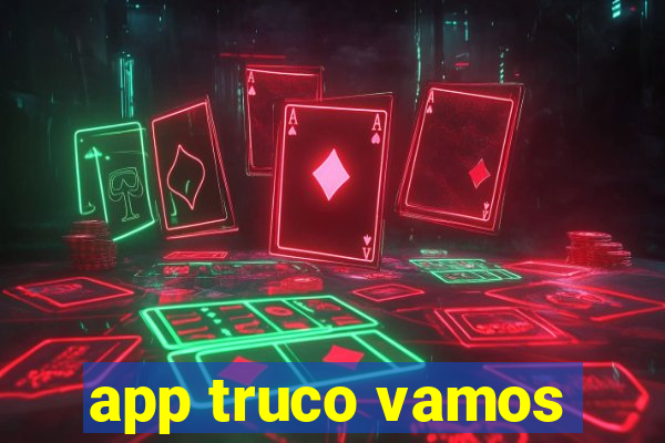 app truco vamos